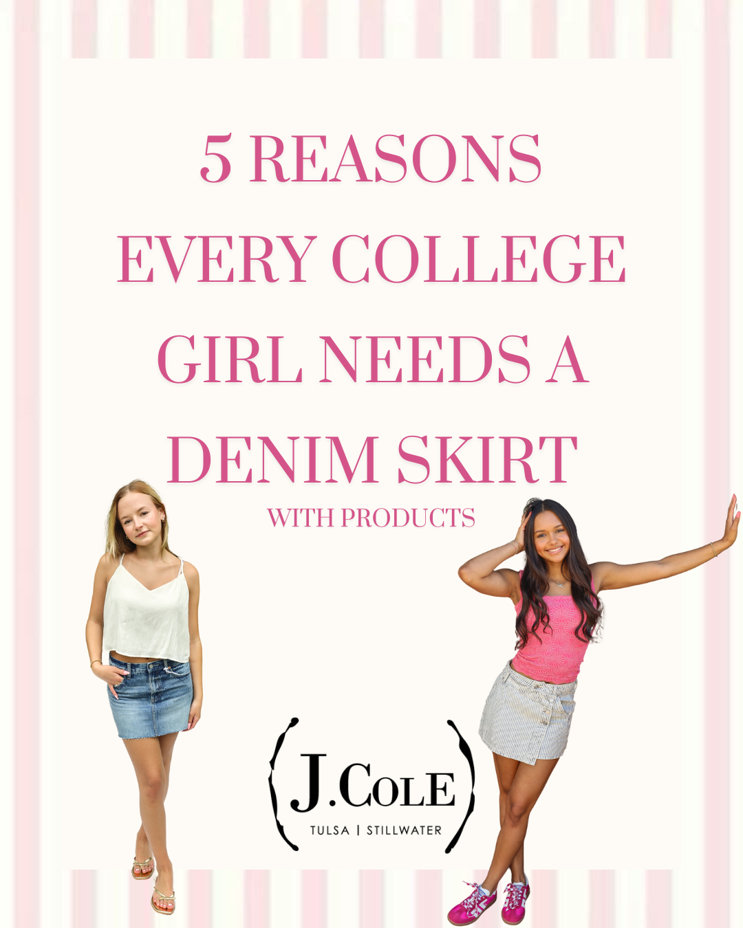 Two women wearing denim skirts and casual tops with text: 5 Reasons Every College Girl Needs a Denim Skirt