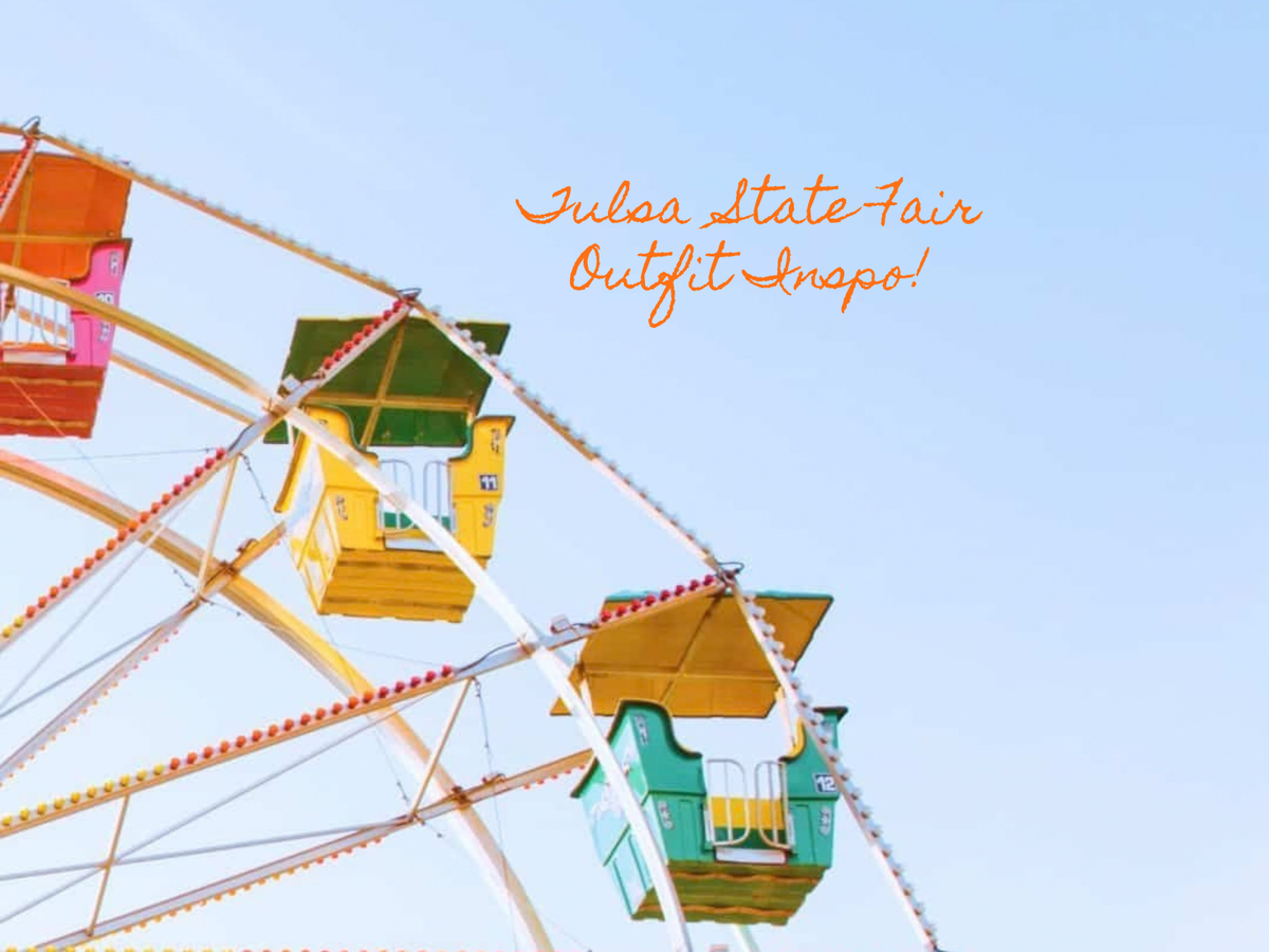 What to Wear to the Tulsa State Fair: Your Guide to Fall Fashion & Fair Fun