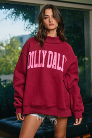 Bucket List: "Dilly Dally" Mockneck Sweatshirt